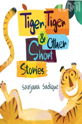 Tiger Tiger And Other Short Stories