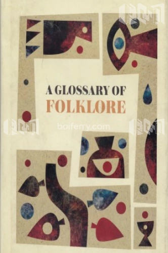 A Glossary of Folklore