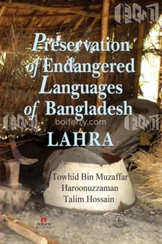 Preservation of Endangered Languages of Bangladesh LAHRA