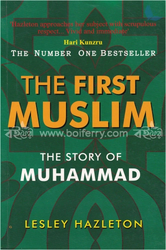 The First Muslim : The story of Mohammad